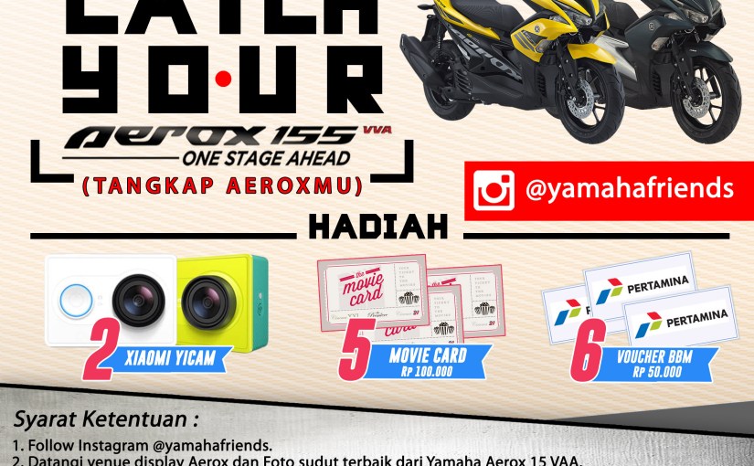Event : Catch Your Aerox ( Tangkap Aeroxmu ) – dapatkan hadiah menarik! Yuk&nbsp;ikutan…