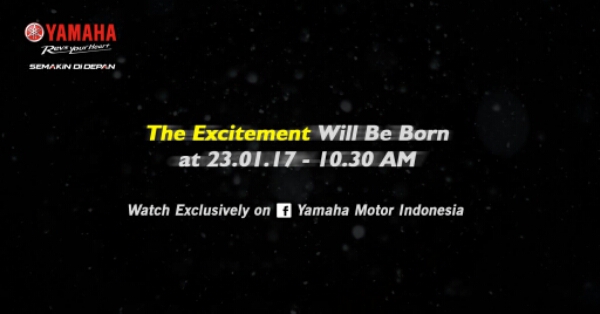 Yamaha Siapkan Kejutan Awal Tahun 2017 ! Kira kira apa nih, motor baru apa aja&nbsp;nih?