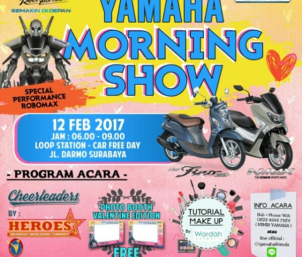 #YamahaMorningShow, hadir dan rasakan keseruannya saat CFD 12 Februari di Loop&nbsp;Station!!!