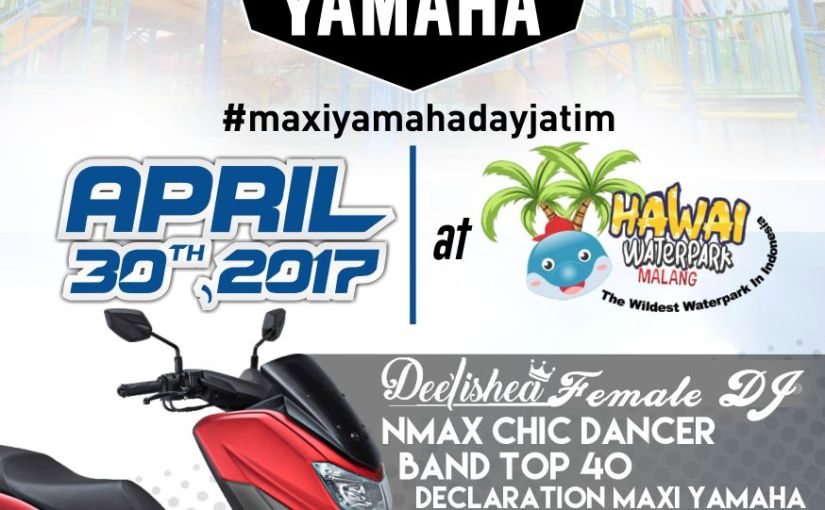 Maxi Day hadir di Jawa Timur, join yuk… 30 April @Hawai Waterpark&nbsp;Malang!